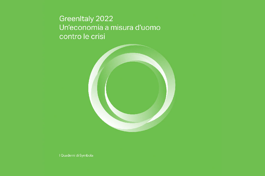 Greenitaly 2022 - UN’ECONOMIA A MISURA D’UOMO CONTRO LE CRISI